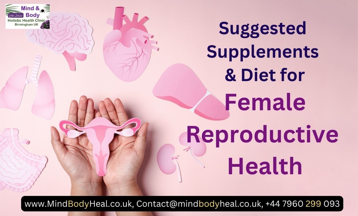 Female Reproductive Health – suggested diet & supplements